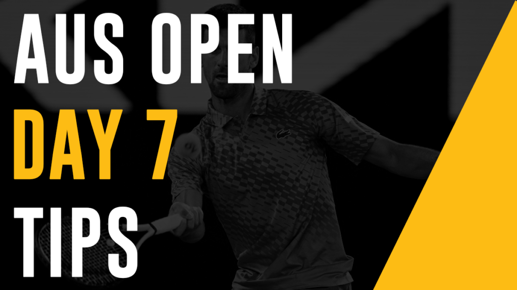 Aus Open Tips Day 7