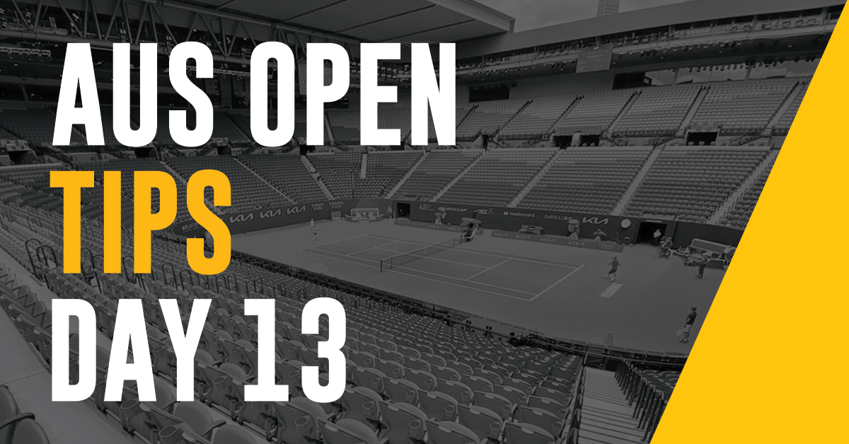 Australian Open Tips Day 13