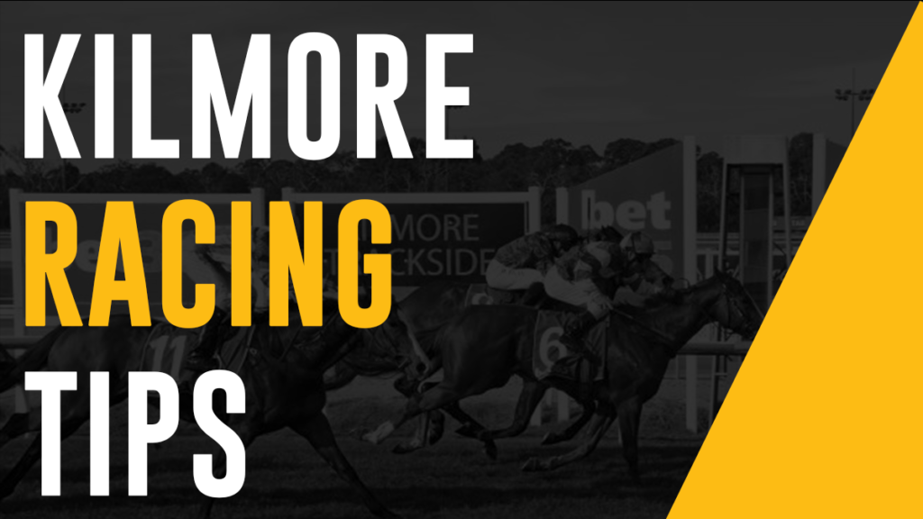 Kilmore Racing Tips