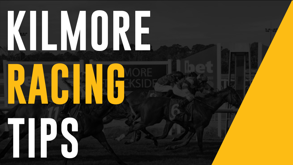 Kilmore Racing Tips