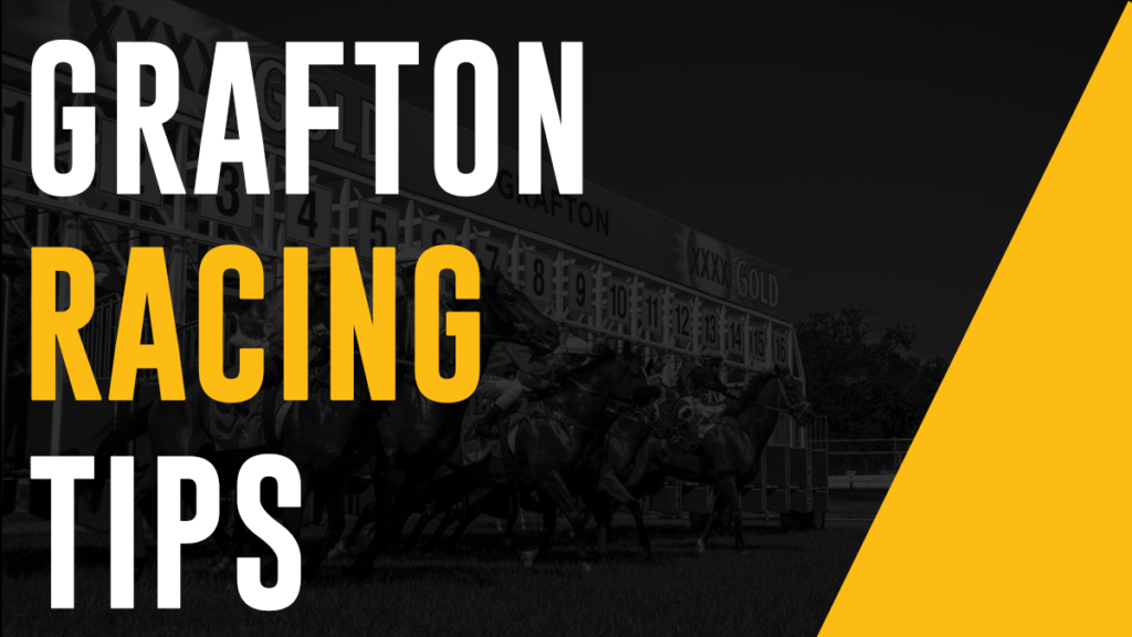 Grafton Racing Tips