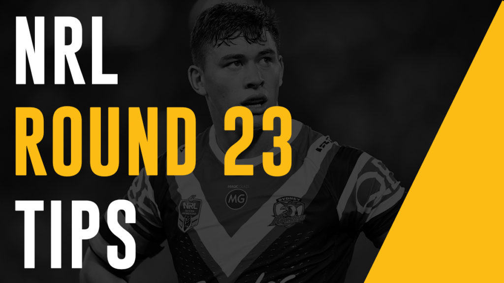 NRL Betting Tips Round 23 - Expert Tips & Predictions | KRUZEY