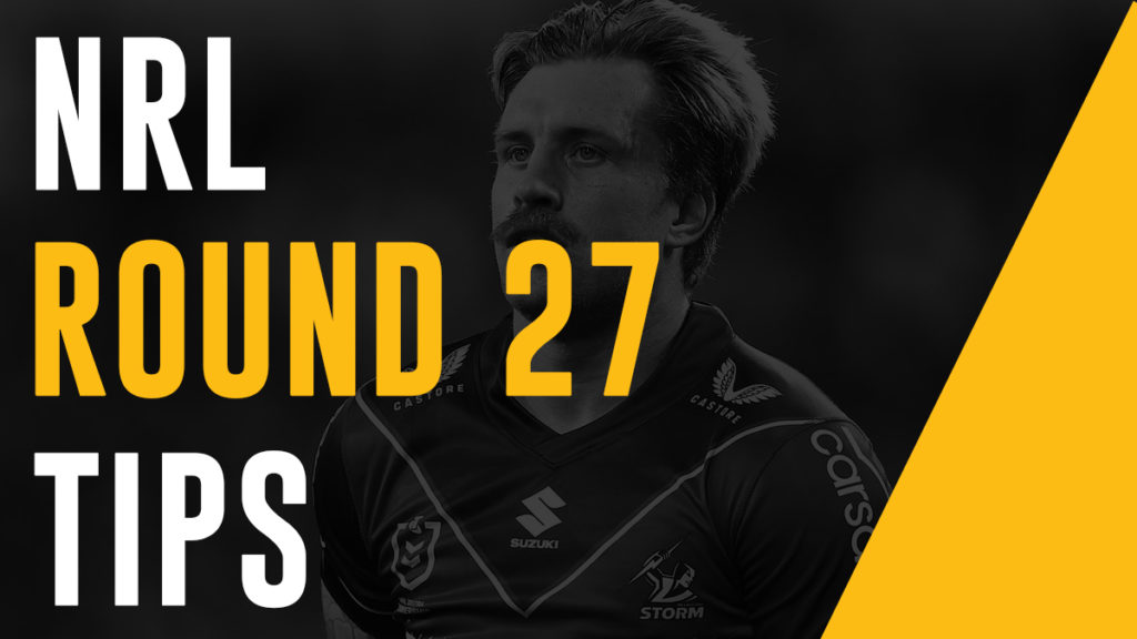 NRL Footy Tips Round 27