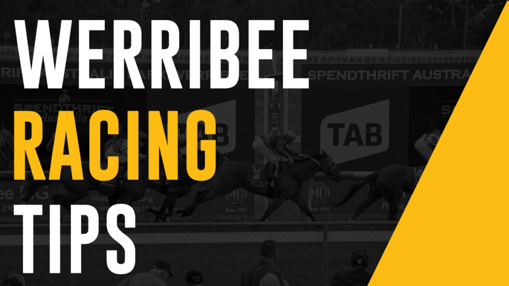 Werribee Racing Tips